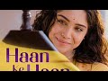 Haan Ke Haan Song | Maharaj | A Netflix Film | Junaid, Sharvari, Sohail Sen, Monali Thakur, Kausar M