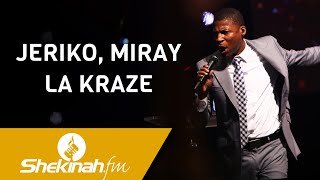 Jeriko, Miray La Kraze | Pasteur Grègory Toussaint | Lwanj Pwofetik