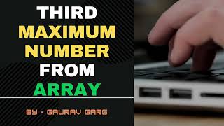 Third Maximum Number : Leetcode Array related problem
