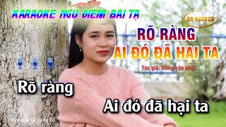 KARAOKE NGŨ ĐIỄM BÀI TẠI| RÕ RÀNG AI ĐÓ ĐÃ HẠI TA