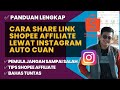 Cara Share Link Shopee Affiliate di Instagram Dapat Komisi