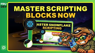 Snowflake Scripting: Master Scripting Blocks, Branching & Loops | Complete Tutorial
