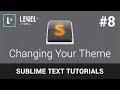 Sublime Text Tutorials #8 - Changing Your Theme
