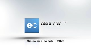 elec calc™ 2022 - Voorstelling van de nieuwigheden voor het elektrische ontwerp