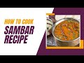 sambar ki recipe by ( chef Mahesh Joshi)