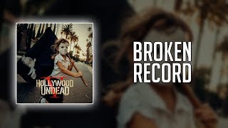 Hollywood Undead - Broken Record (Lyrics)
