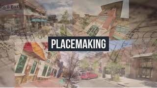 Placemaking - Your Home is Here