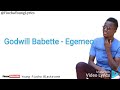 Godwill Babette - Egemeo (Official Lyric Video)