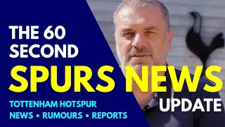 THE 60 SECOND SPURS NEWS UPDATE: A Message From New Tottenham Hotspur Boss Ange Postecoglou