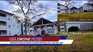 20250129 Putting the DJI Neo to Another FPV Drone Test - One Shot - Neo