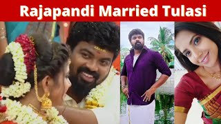 Finally The Most Awaited Marriage Over🤩 Rajapandi Married Tulasi| ராஜபாண்டி துளசி கல்யாணம் முடிந்தது