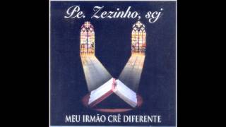 2000 Padre Zezinho SCJ Meu irmão crê diferente