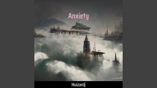 Anxiety (Remastered 2024)