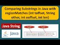 Java String: Comparing Substrings with regionMatches (int toffset,String other,int ooffset, int len)