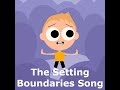 the setting boundaries song