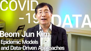 [COVID-19_talk_1] Epidemic Models and Data-Driven Approaches _Beom Jun Kim