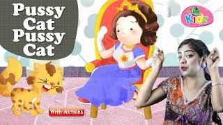 Pussy Cat Pussy Cat Rhymes For Children | Action Rhymes | Pussy cat Rhymes with Lyrics | Anikidz