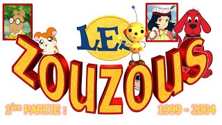 Rétrospective Les Zouzous 1ère partie : 1999 - 2004