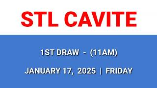 STL CAVITE 1st draw result today 11AM draw result morning Philippines January 17, 2025 Friday