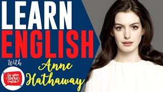 LEARN ENGLISH WITH ANNE HATHAWAY - English Speech With Subtitles