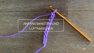 Häkeln lernen (1): Anfangsknoten und Luftmaschen