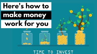 How to make money work for you