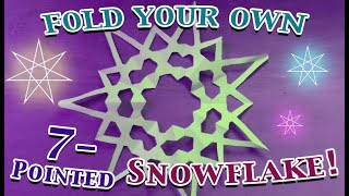 How to fold a 7-pointed cut paper snowflake / faerie flake!