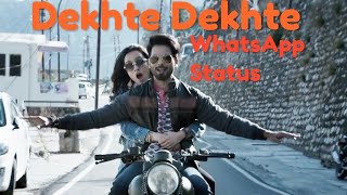 Sochta hu | Dekhte Dekhte 30 sec whatsapp Status Atif Aslam | Shahid kapoor & Shradha new song |