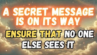 MESSAGE FROM THE ANGELS│A SPECIAL MESSAGE FOR YOU – ENSURE NO ONE ELSE DISCOVERS IT!