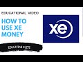 HOW TO USE XE MONEY? FULLY GUIDE