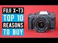 Fuji X T3 Top 10 Reasons to Buy