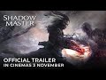 SHADOW MASTER (Official Trailer) - In Cinemas 3 NOVEMBER 2022