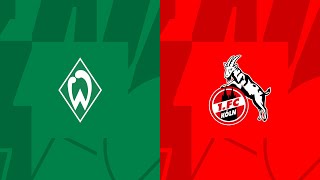 SV Werder Bremen - 1. FC Köln / LIVE kommentiert