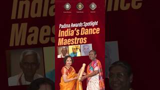 Padma Awards Spotlight India’s Dance Maestros