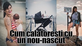 Cum calatoresti cu un nou nascut | #MommyMonday