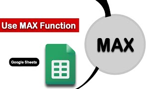 How to Use MAX Function in Google Sheets easily