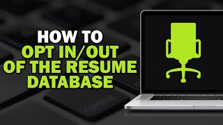 How to Opt In or Out of the Resume Database on Ziprecruiter (Quick Tutorial)