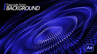 Trapcode Form Background After Effects Tutorial @AMMotions