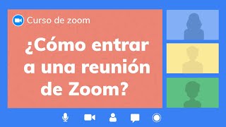 ¿Cómo entrar a una reunión de Zoom? | Curso de Zoom app