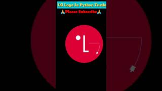 Draw LG Logo In Python Turtle|Make LG Logo In Python Turtle|#shorts #Lg#youtubeshorts