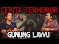 INI CERITA SEREM BANGET!! MESTI BANYAK DOA SEBELUM NAIK GUNUNG LAWU