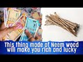 This thing made of Neem wood will make you rich and lucky | Good luck tips