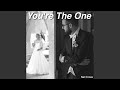 You're the One