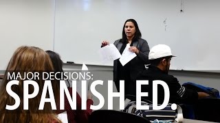 Major Decisions: Spanish/Spanish Education
