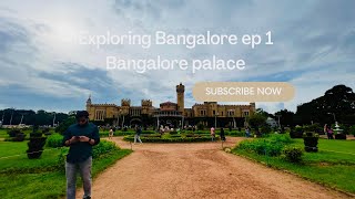 Exploring Bangalore ep 1