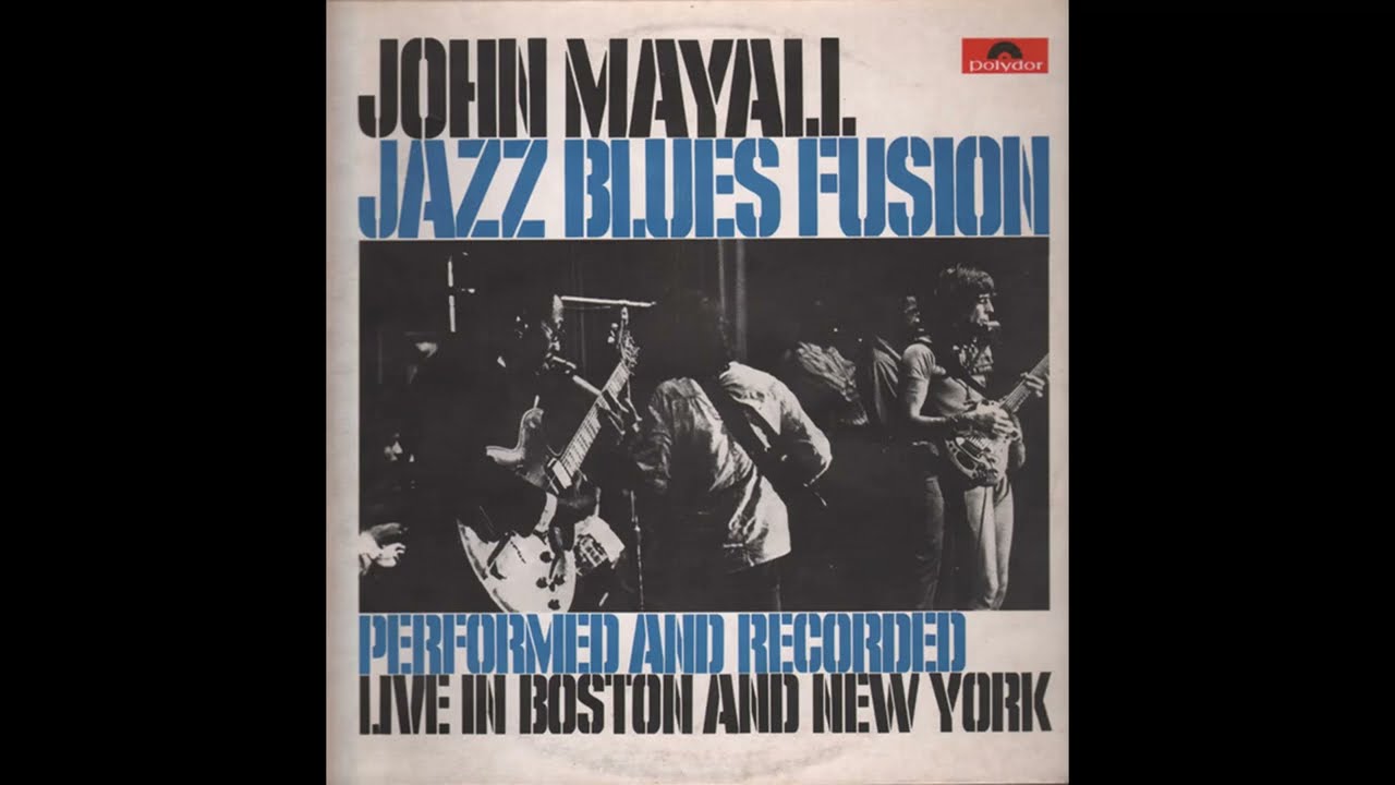 John Mayall - Jazz Blues Fusion (1972) Part 2 (Full Album) - YouTube