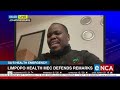 SAs Health Emergency | Limpopo Health MEC defends remarks