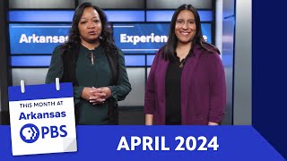 This Month At Arkansas PBS: April 2024