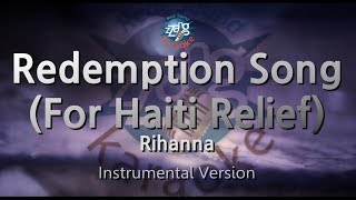 Rihanna-Redemption Song (For Haiti Relief) (MR/Inst.) (Karaoke Version)