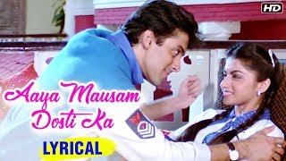 Aaya Mausam Dosti Ka | Lyrical Song | Maine Pyar Kiya | Salman Khan, Bhagyashree